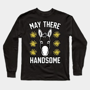 May There Handsome Long Sleeve T-Shirt